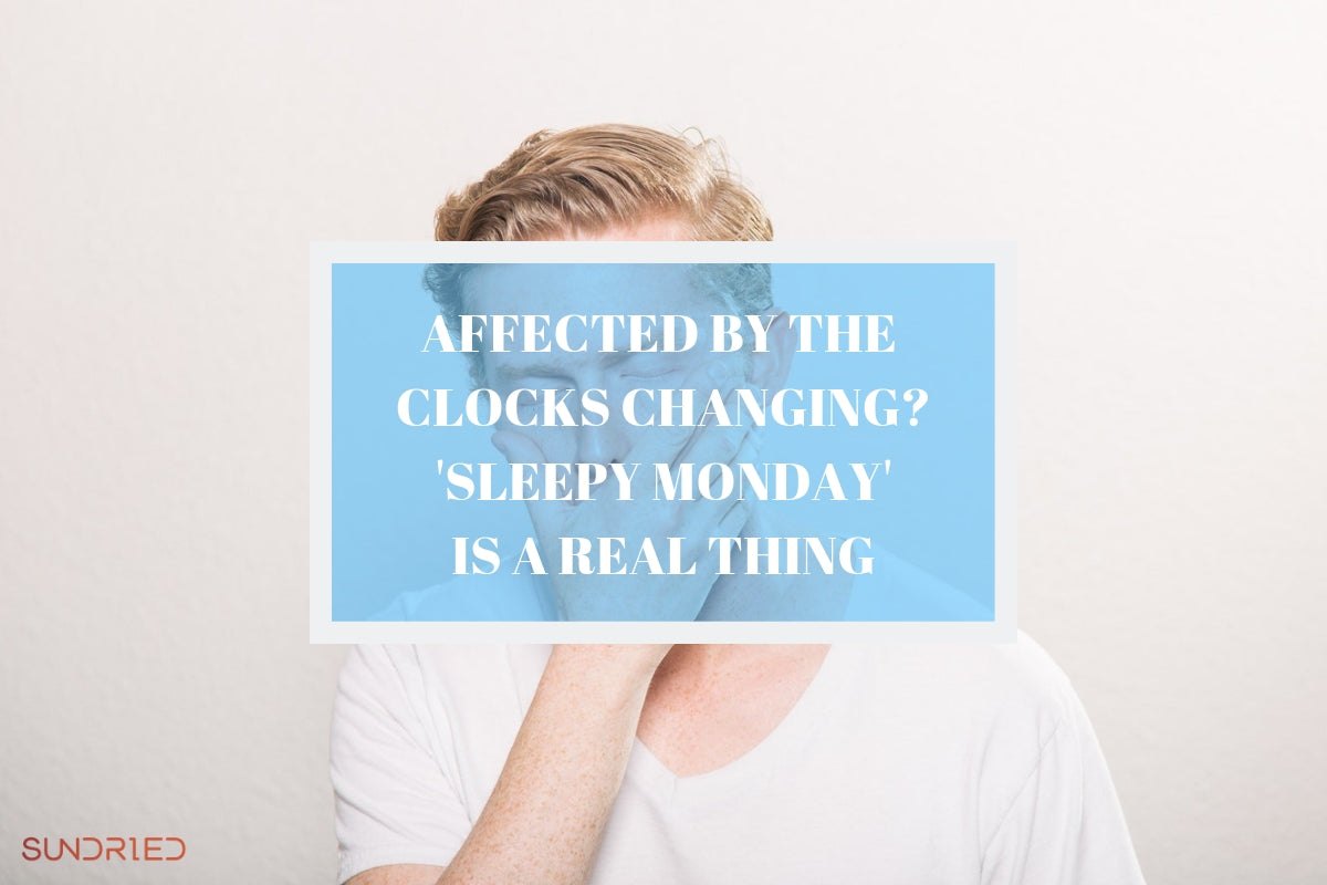 Sleepy Monday research sleep health clocks change daylight savings