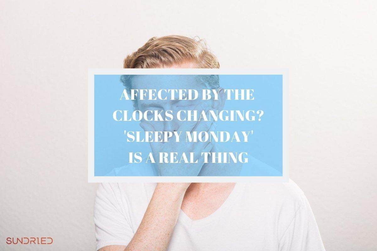 Affected By The Clocks Changing? 'Sleepy Monday' Is A Real Thing