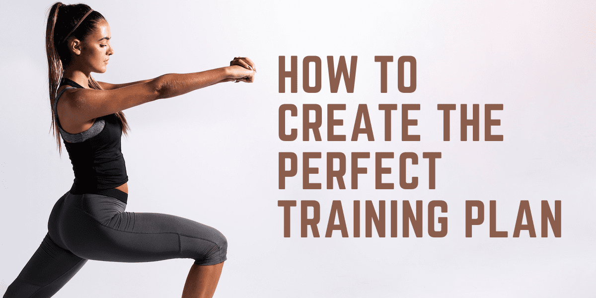 how to create the perfect training plan